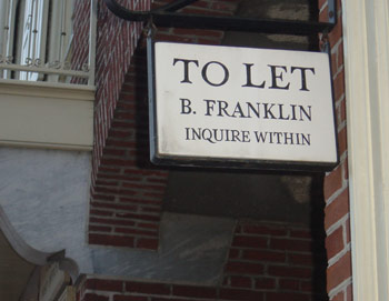 Sign on Market Street, Philadelphia, reading 'To Let, B. Franklin, Inquire Within'